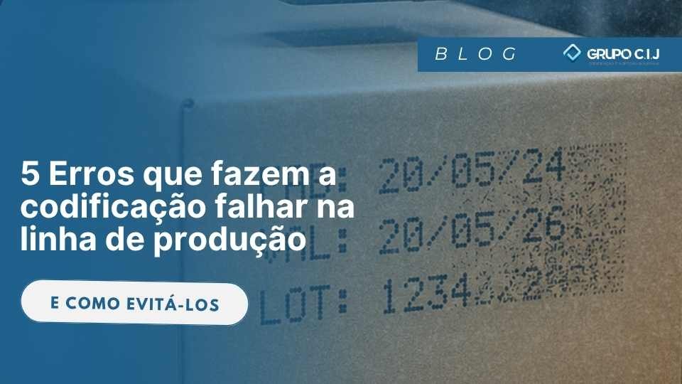 5 Erros que Fazem a Codificação Falhar na Linha de Produção (e como evitá-los)
